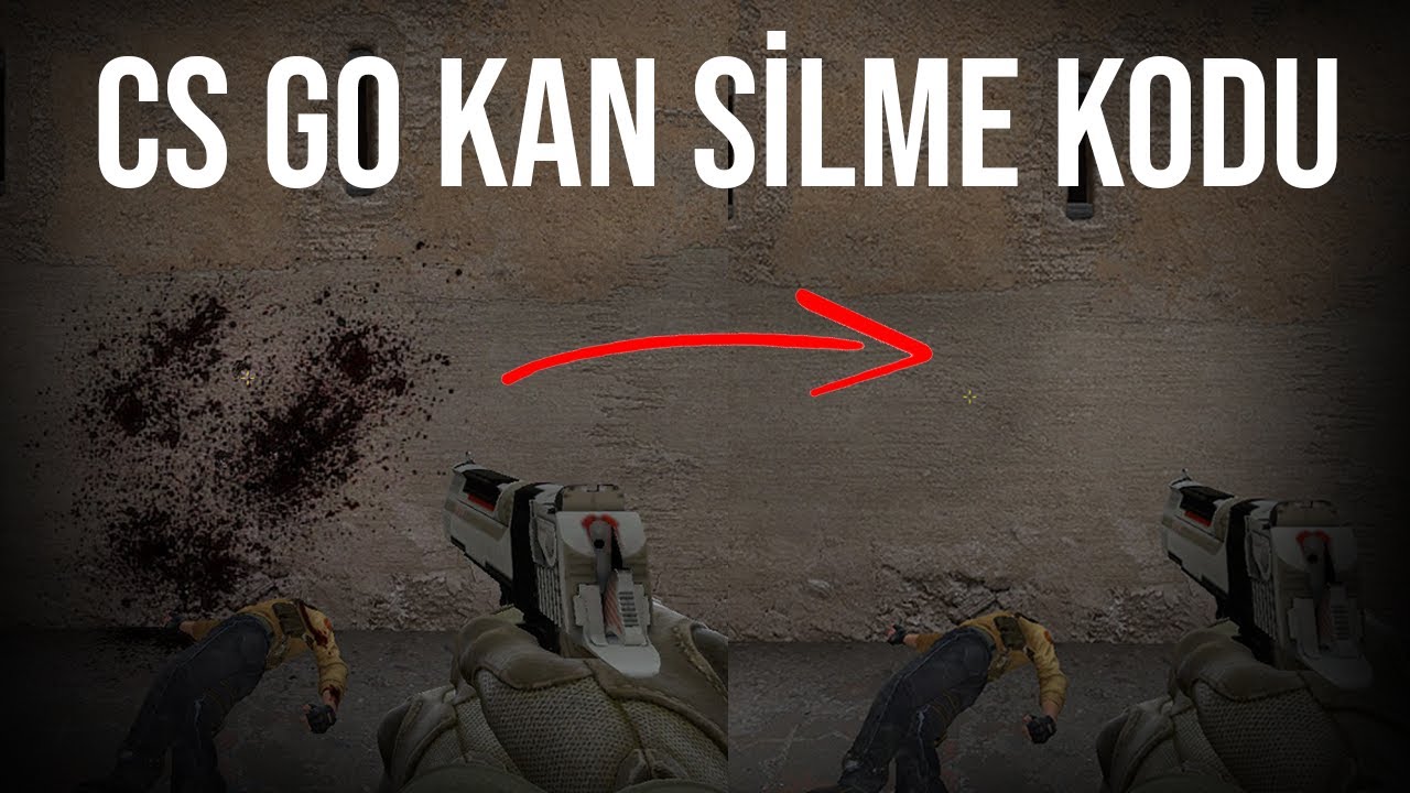 csgo kan silme kodu nedir kan silme ne İşe yarar