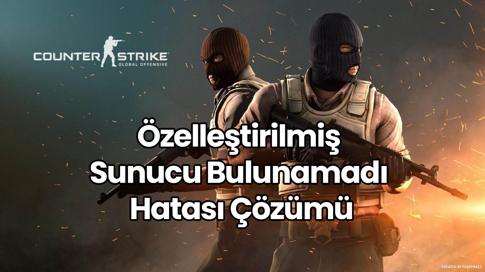 csgo sunucu bulunamadı hatası ve Çözümü 1