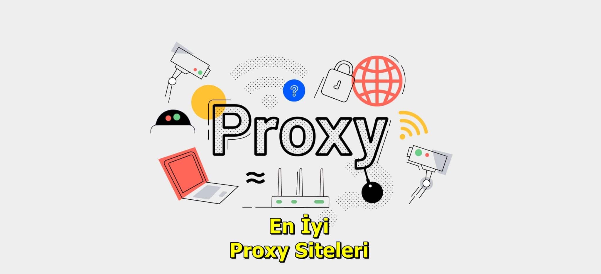 en İyi Ücretsiz proxy siteleri