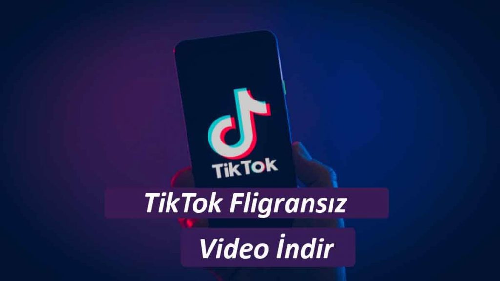 tiktok filigransiz video indirme tiktok video indirici